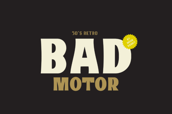 Bad Motor Font: A Bold Display Type for Impactful Designs