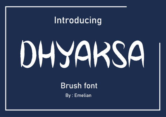 Dhyaksa: A Display Font That Elevates Your Brand