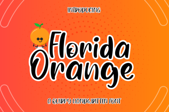 Florida Orange: A Joyful Display Font for Creative Projects
