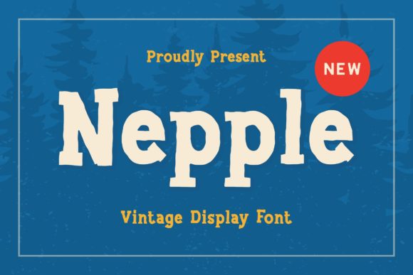 Nepple: A Chunky Display Font for Bold Branding